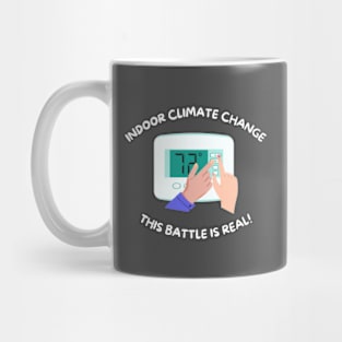 Funny Indoor Climate Change Battle Mug